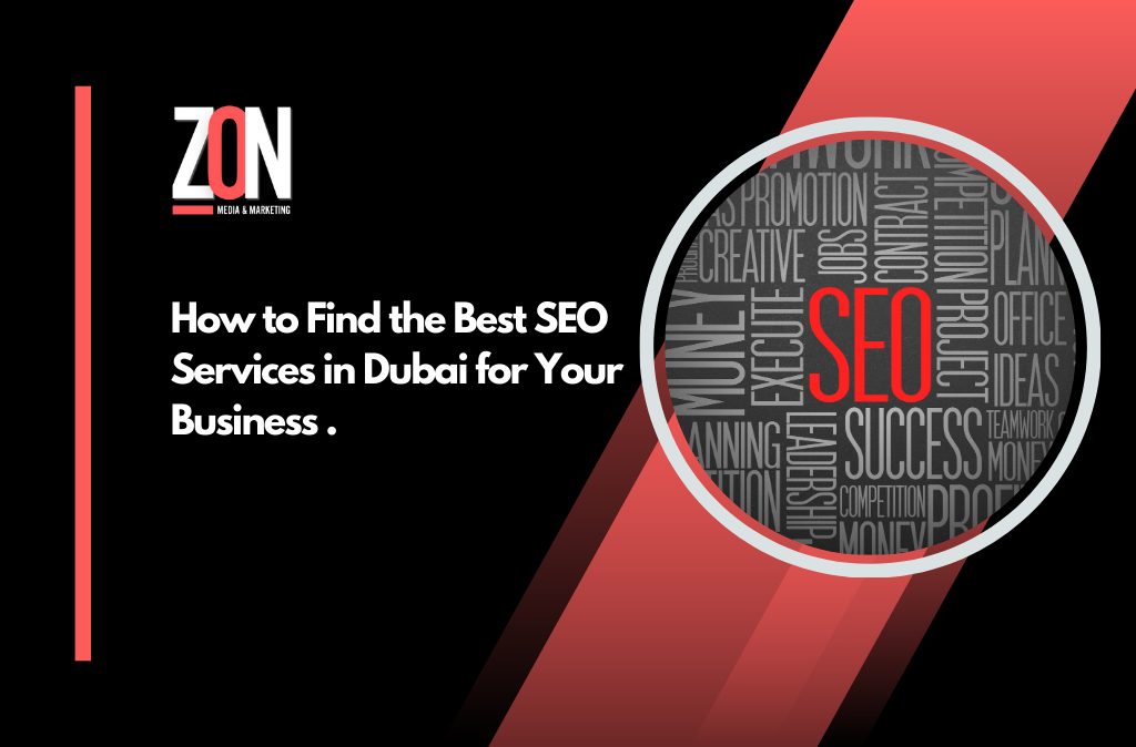 "How to Find the Best SEO Services in Dubai for Your Business"